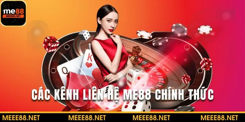 Tham khảo các phương thức liên hệ ME88 đơn giản
