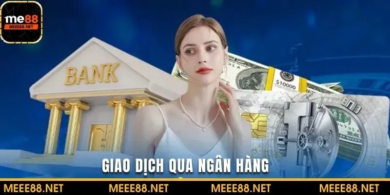 Thao tác rút tiền về thẻ ngân hàng từ nhà cái ME88