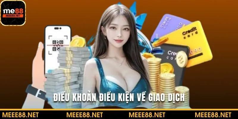 Tìm hiểu điều khoản trong giao dịch tại nền tảng