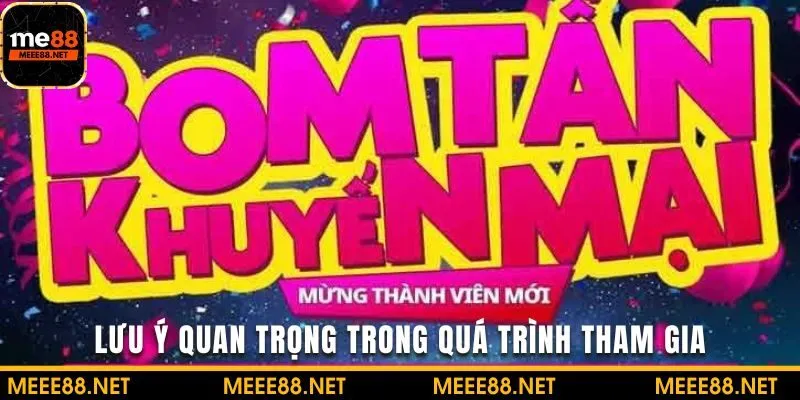Lưu ý quan trọng khi tham gia để có trải nghiệm chơi tốt nhất